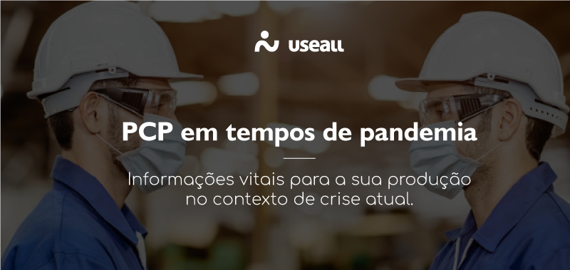 Como diminuir os custos de PCP durante a pandemia?